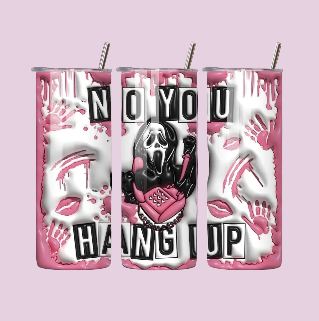 No You Hang Up Tumbler