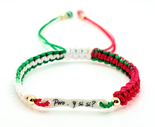 Pero, y si si? Mexico Bracelet